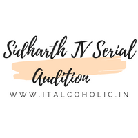 Sidharth TV Serial Audition 2024 Registration Start Dates 