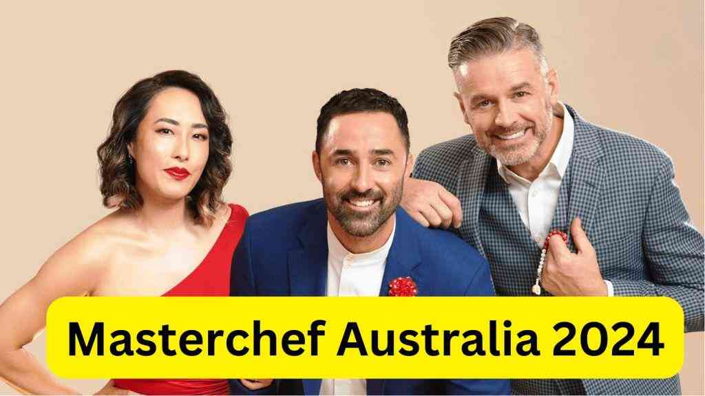 How to Apply Masterchef Australia 2024 Casting Release Date Cast