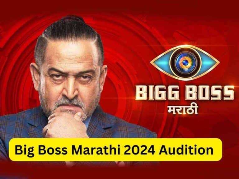 Big Boss Marathi 2024 Audition Registration Dates Contestant