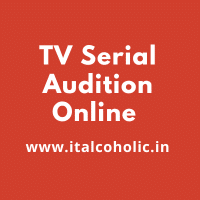 TV Serial Audition Online Process Sony TV, Sab TV 1 TV Serial Audition Online