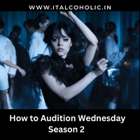 How to Audition Wednesday Season 2 