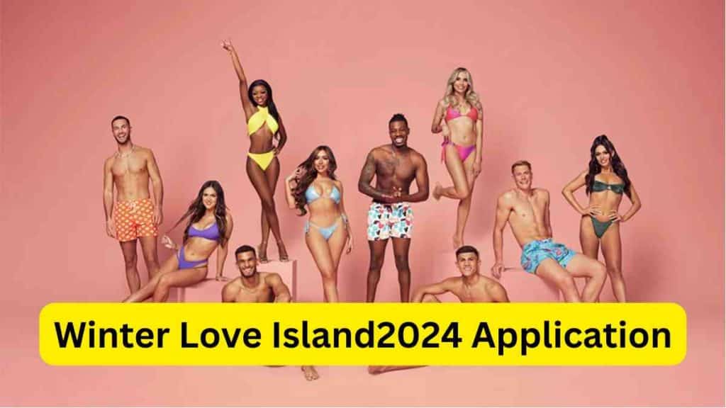 Love Island UK Application 2024 Casting Air Dates Cast