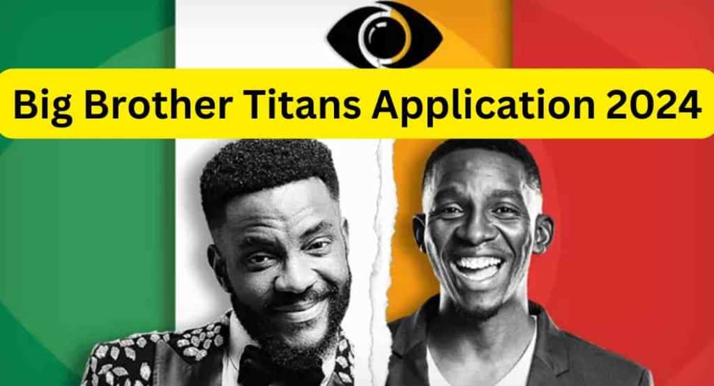 How To Apply Big Brother Titans Application 2024 All You Need to Know