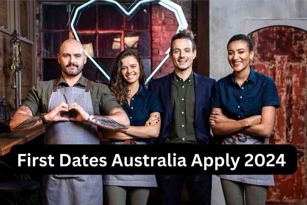 First Dates Australia Apply 2024