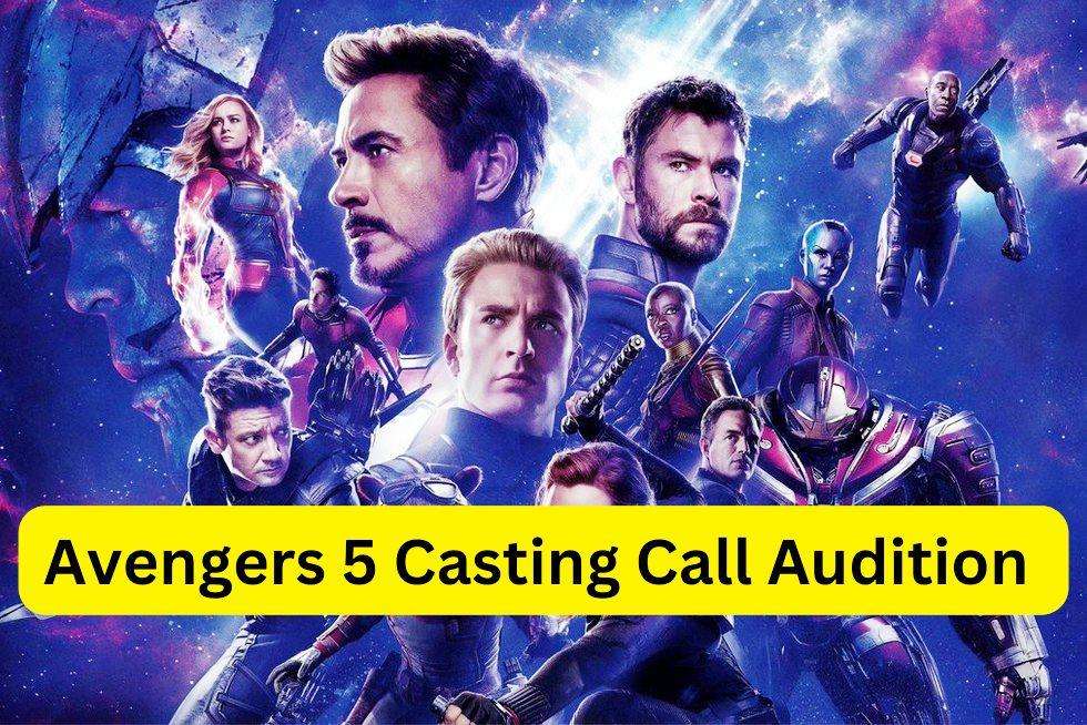 Avengers 5 Casting Call Audition