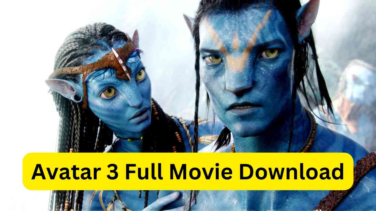 Avatar 3 Full Movie Download