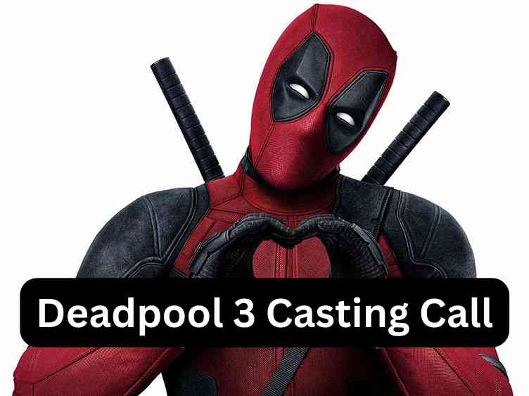 Marvel' Deadpool 3' Open Casting Call for Everyone • Casting Academy •  allcasting