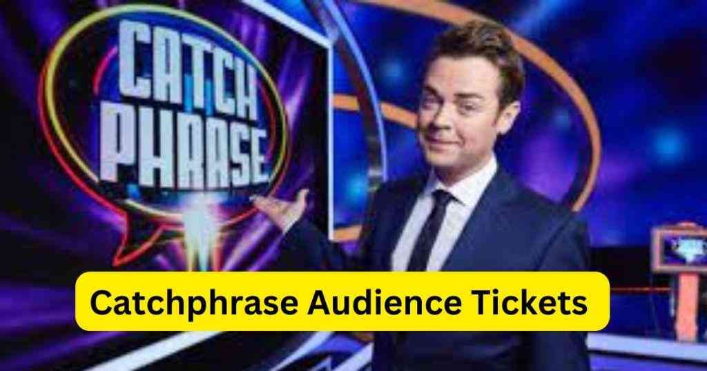 Catchphrase Audience Tickets 2024 Free Seat Location Website 3 Catchphrase Audience Tickets 2024 Free Seat Location Website
